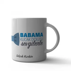 Babama Kucak Dolusu Sevgilerle Kupa Bardak