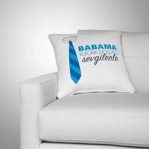 Babama Kucak Dolusu Sevgilerle Yastık