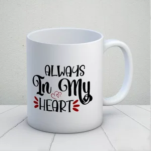 Always In My Heart Kupa Bardak