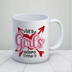 All The Girls Adore Me Kupa Bardak