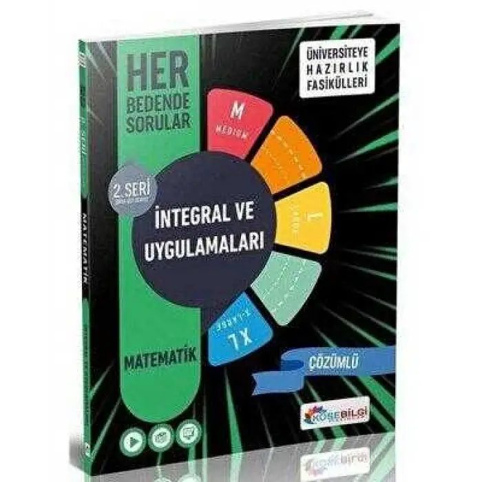 KÖŞEBİLGİ İntegral ve Uygulamaları Soru Bankası