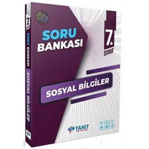 YANIT 7. SINIF SOSYAL BİLGİLER SORU BANKASI