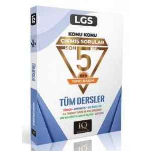IQ 8. SINIF LGS Tüm Dersler Konu Konu Çıkmış Sorular