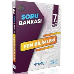YANIT 7. SINIF FEN BİLİMLERİ SORU BANKASI