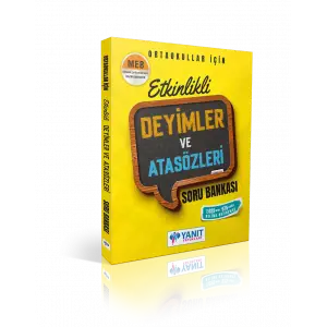 YANIT 8. SINIF ATASÖZLERİ VE DEYİMLER SORU BANKASI ETKİNLİKLİ