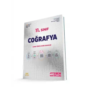 ESEN 11. SINIF COĞRAFYA KONU ÖZETLİ SORU BANKASI
