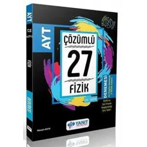 YANIT AYT ÇÖZÜMLÜ 27 FİZİK BRANŞ DENEMESİ