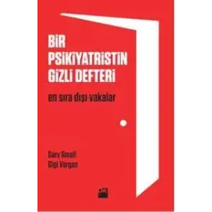 BİR PSİKİYATRİSTİN GİZLİ DEFTERİ - GARY SMALL / GİGİ VORGAN