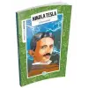 İNSANLIK İÇİN MUCİTLER - NIKOLA TESLA