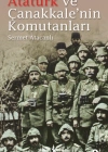 ATATÜRK VE ÇANAKKALE NİN KOMUTANLARI
