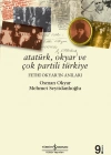ATATÜRK,OKYAR VE ÇOK PARTİLİ TÜRKİYE