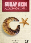 AYÇÖREĞİ VE DENİZYILDIZI