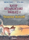 KAYIP KİTAPLIKTAKİ İSKELET-2 YAŞAYAN ÖLÜLER TUDEM