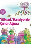 YÜKSEK TANSİYONLU ÇINAR AĞACI