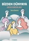 KAFASI KARIŞIKLAR 2- BİZDEN DÜNYAYA