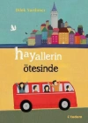 HAYALLERİN ÖTESİNDE