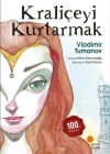 KRALİÇEYİ KURTARMAK