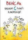 YAŞASIN Ç HARFİ KARDEŞLİĞİ