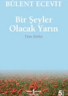 BİR ŞEYLER OLACAK YARIN