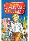 ATATÜRK 1 - ONUN ADI MUSTAFA
