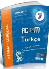 7.SINIF TÜRKÇE ATOM AŞAMALI SORULAR