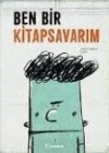 Ben Bir Kitapsavarım