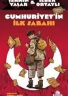 Cumhuriyetin İlk Sabahı