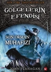 Gölgelerin Efendisi 12 - Son Orman Muhafızı