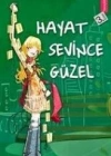 HAYAT SEVİNCE GÜZEL