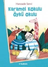 KARAMEL KOKULU ÖYKÜ OKULU TUDEM