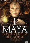 Maya I Sonsuzlukta Bir Gölge
