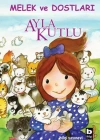 Melek ve Dostları-AYLA KUTLU