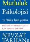 Mutluluk Psikolojisi ve Stresle Başa Çıkma