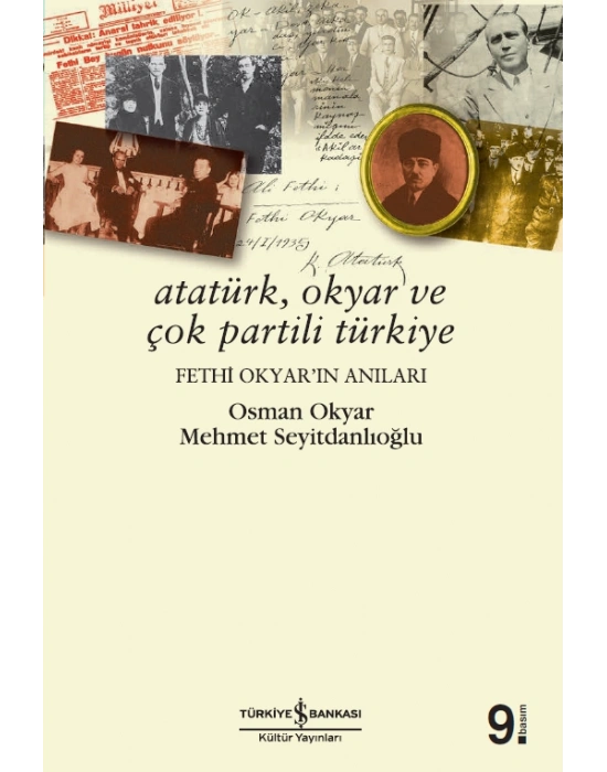 ATATÜRK,OKYAR VE ÇOK PARTİLİ TÜRKİYE