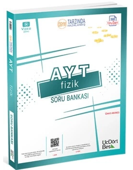 ÜÇDÖRTBEŞ AYT FİZİK SORU BANKASI