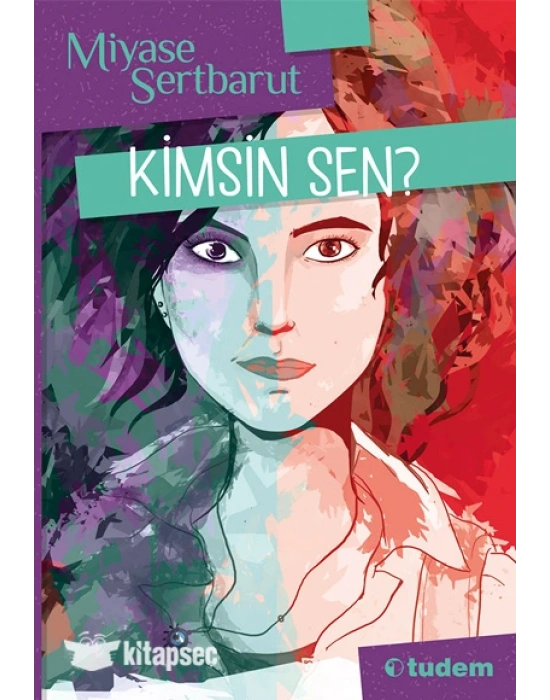 KİMSİN SEN? TUDEM