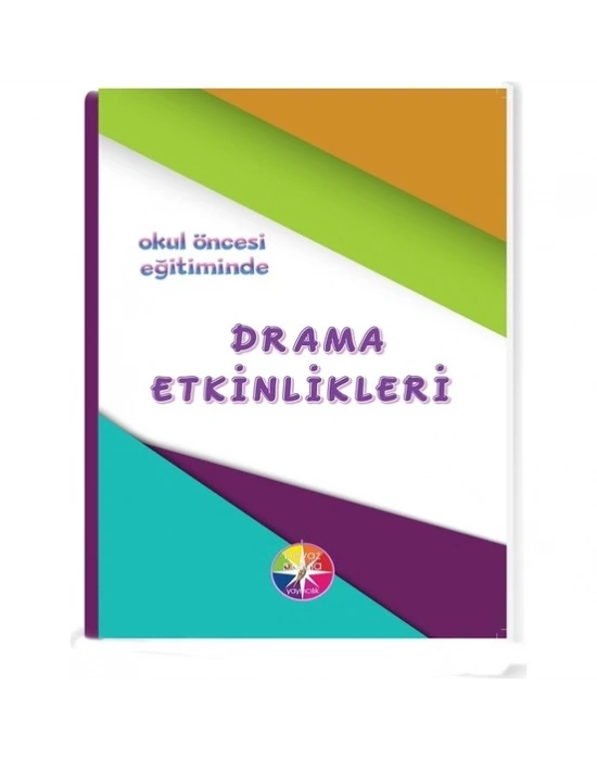 BEYAZ PUSULA OKUL ÖNCESİ EĞİTİMİNDE DRAMA ETKİNLİKLERİ