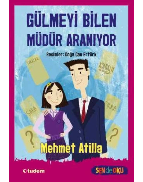 GÜLMEYİ BİLEN MÜDÜR ARANIYOR - SEN DE OKU