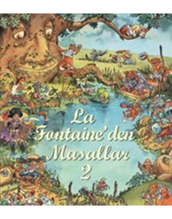 LA FONTAINEDEN MASALLAR-2 TUDEM