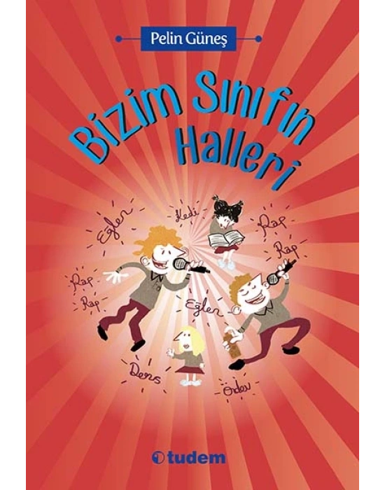 BİZİM SINIFIN HALLERİ TUDEM