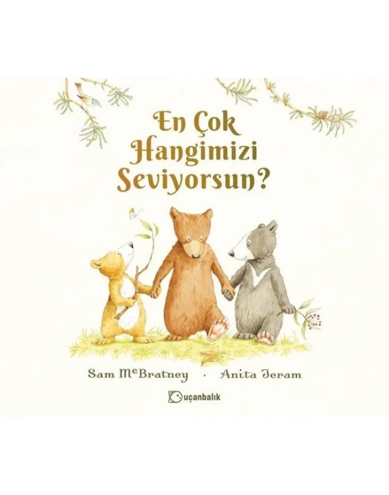 EN ÇOK HANGİMİZİ SEVİYORSUN?