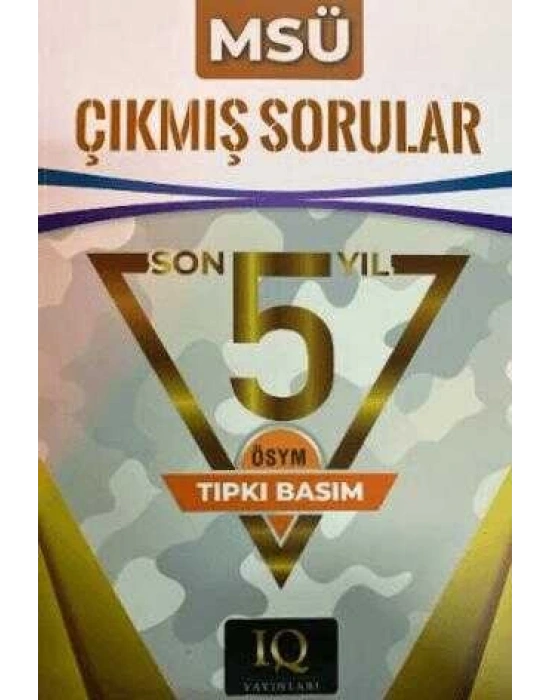 IQ MSÜ Son 5 Yıl Çıkmış Sorular