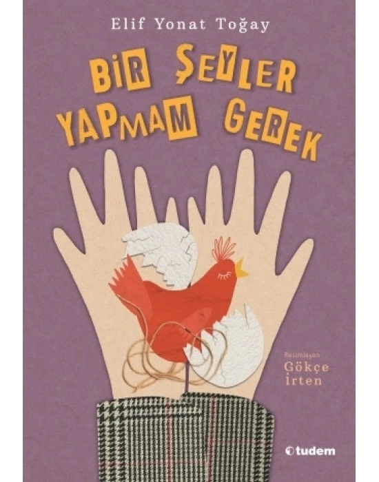 BİR ŞEYLER YAPMAM GEREK TUDEM
