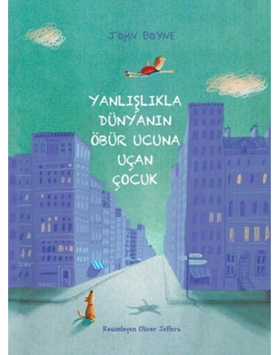 YANLIŞLIKLA DÜNYANIN ÖBÜR UCUNA UÇAN ÇOCUK