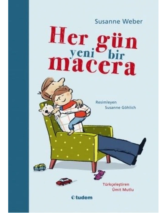 HER GÜN YENİ BİR MACERA TUDEM