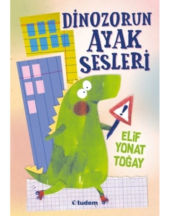 DİNOZORUN AYAK SESLERİ TUDEM