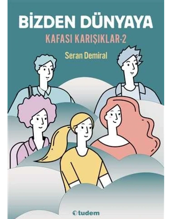 KAFASI KARIŞIKLAR 2- BİZDEN DÜNYAYA
