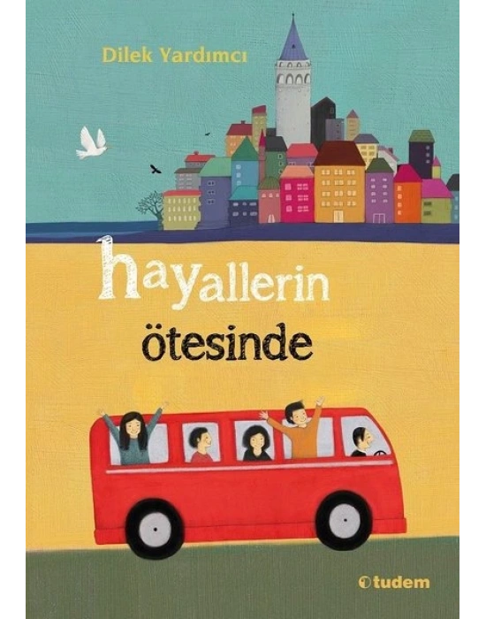 HAYALLERİN ÖTESİNDE