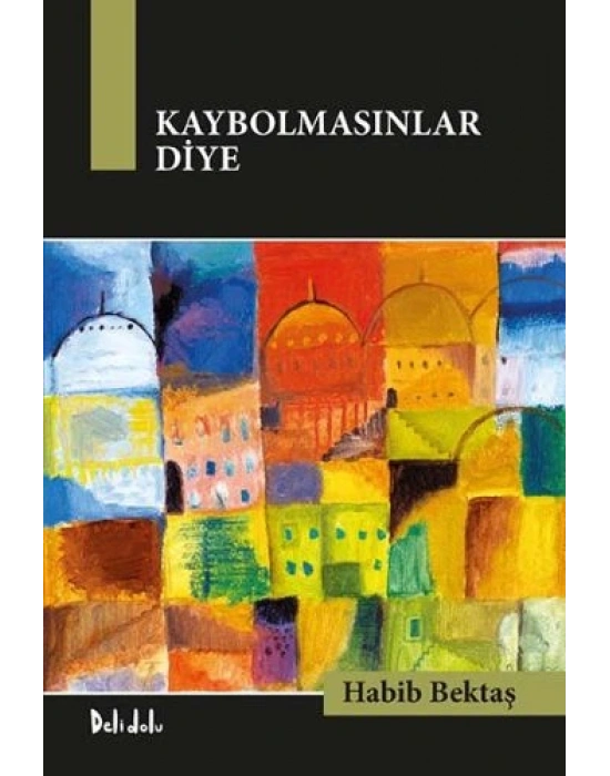 KAYBOLMASINLAR DİYE TUDEM