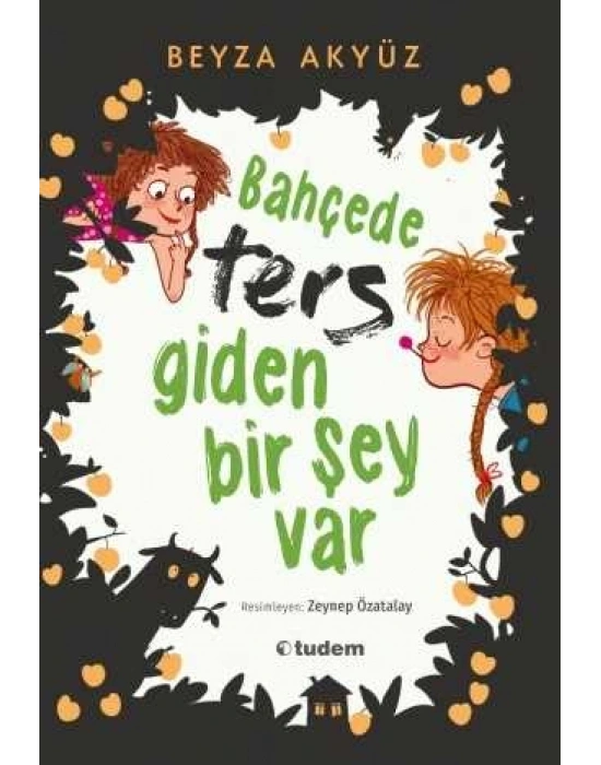 BAHÇEDE TERS GİDEN BİR ŞEY VAR